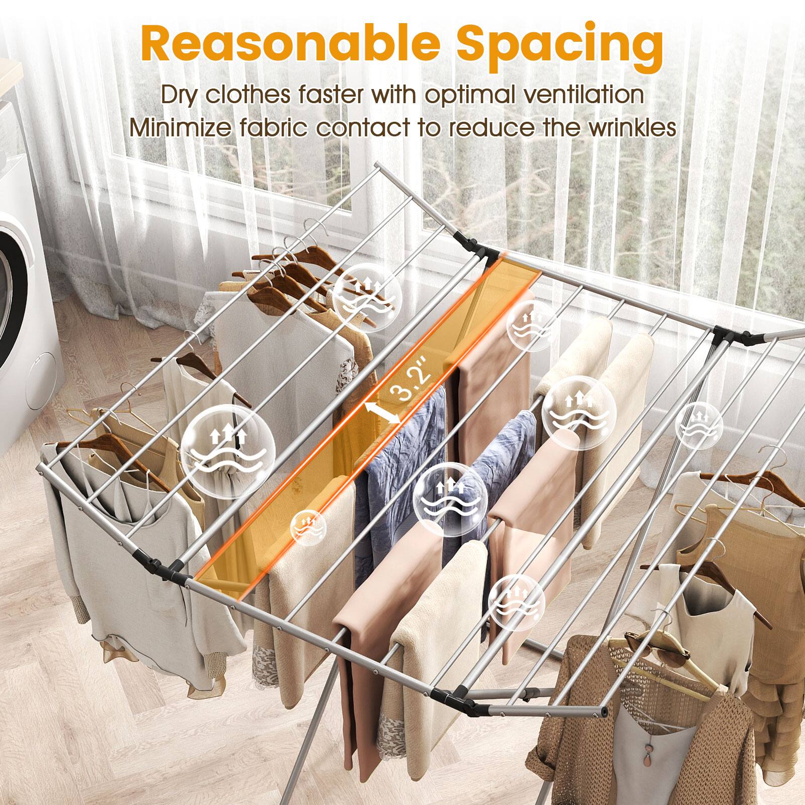 Reasonable Spacing

Dry clothes faster with optimal ventilation  
Minimize fabric contact to reduce the wrinkles  

3.2"