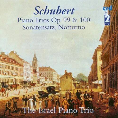 Schubert  
Piano Trios Op. 99 & 100  
Sonatensatz, Notturno  

The Israel Piano Trio  

crd 24 2 CDs