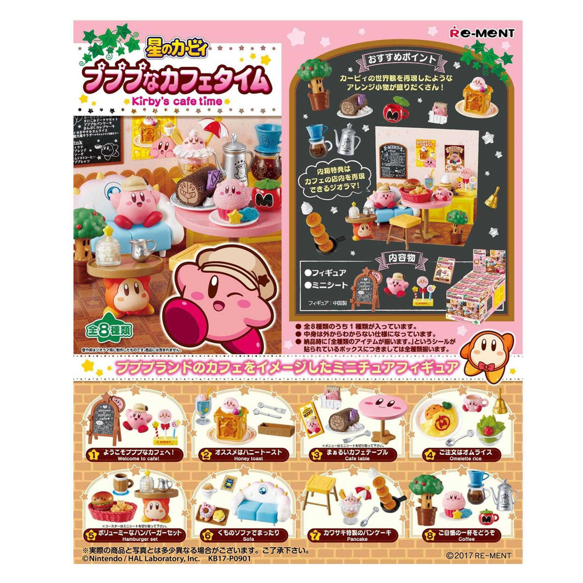 Re-MENT  
Kirby's cafe time  
星のカビィ  
プププなカフェタイム  

Welcome to cafe!  
Honey toast  
Hamburger set  
Omelette rice  
Cafe table  
Pan cake  
Coffee  

8種類  
全8種類  

Nintendo/HAL Laboratory, Inc.  
KB17-P0901  
©2017 RE-MENT  

おまけポイント  
カービィの世界観が再現したようなアレンジが満載でかわいいミニチュアフィギュア！  
内箱奥にはカフェの店内を再現できるオブジェ！  

内容物  
フィギュア  
ミニシート  

シールしたミニチュアフィギュア  

©2017 RE-MENT