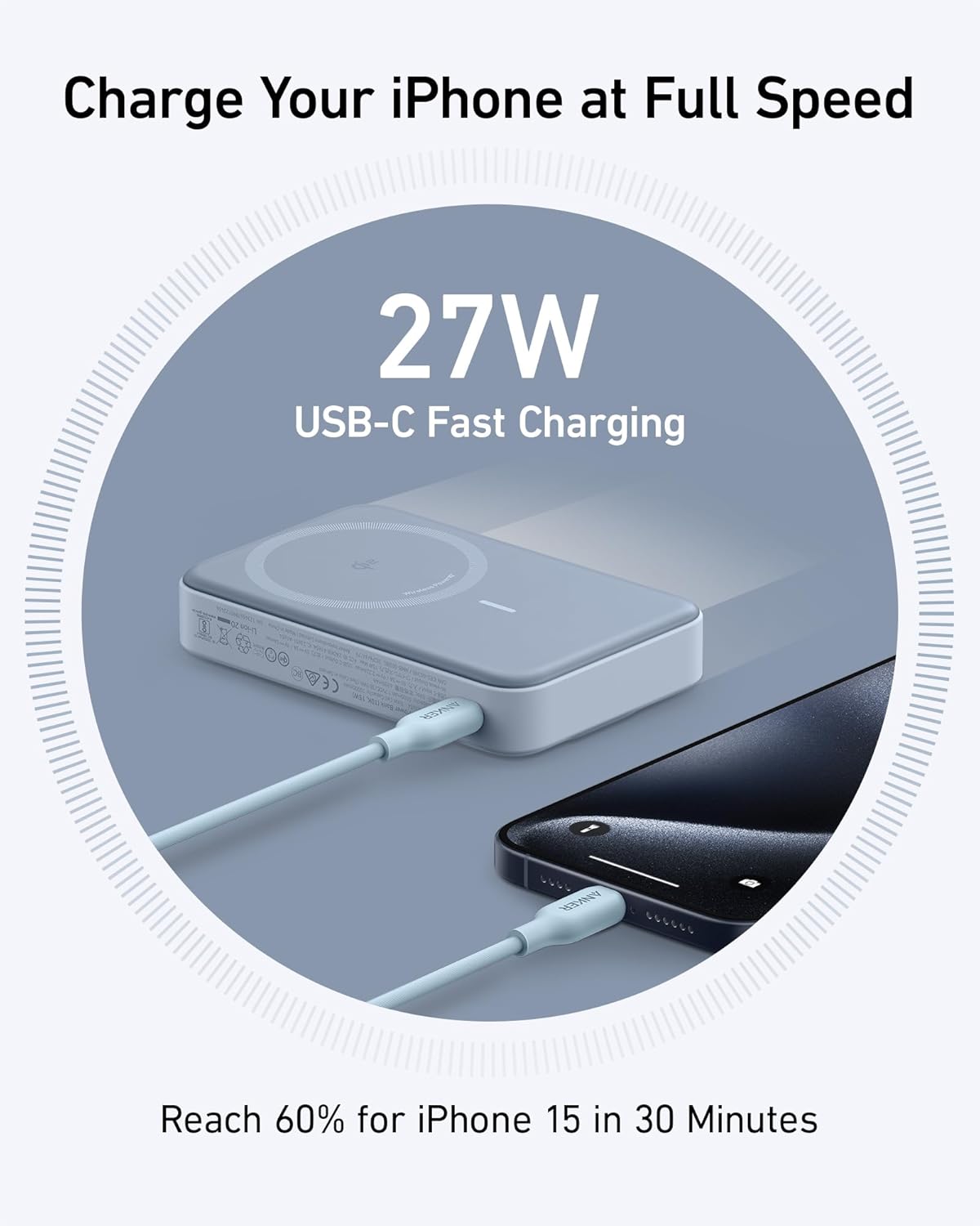 Charge Your iPhone at Full Speed

27W USB-C Fast Charging

Reach 60% for iPhone 15 in 30 Minutes