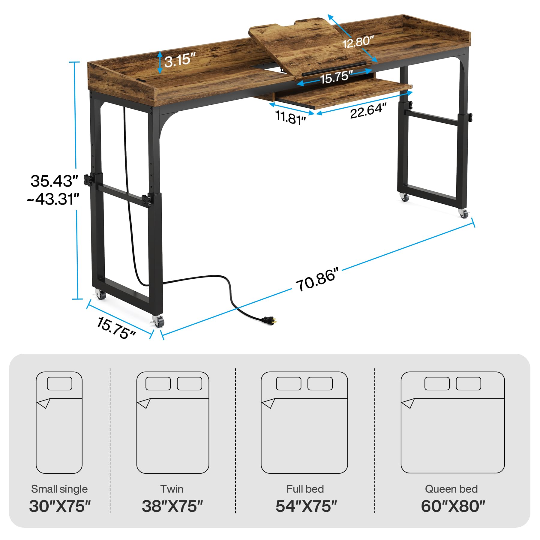3.15"  
12.80" 15.75" 11.81" 22.64"  
35.43" ~43.31"  
15.75"  
70.86"  
Small single 30"X75"  
Twin 38"X75"  
Full bed 54"X75"  
Queen bed 60"X80"