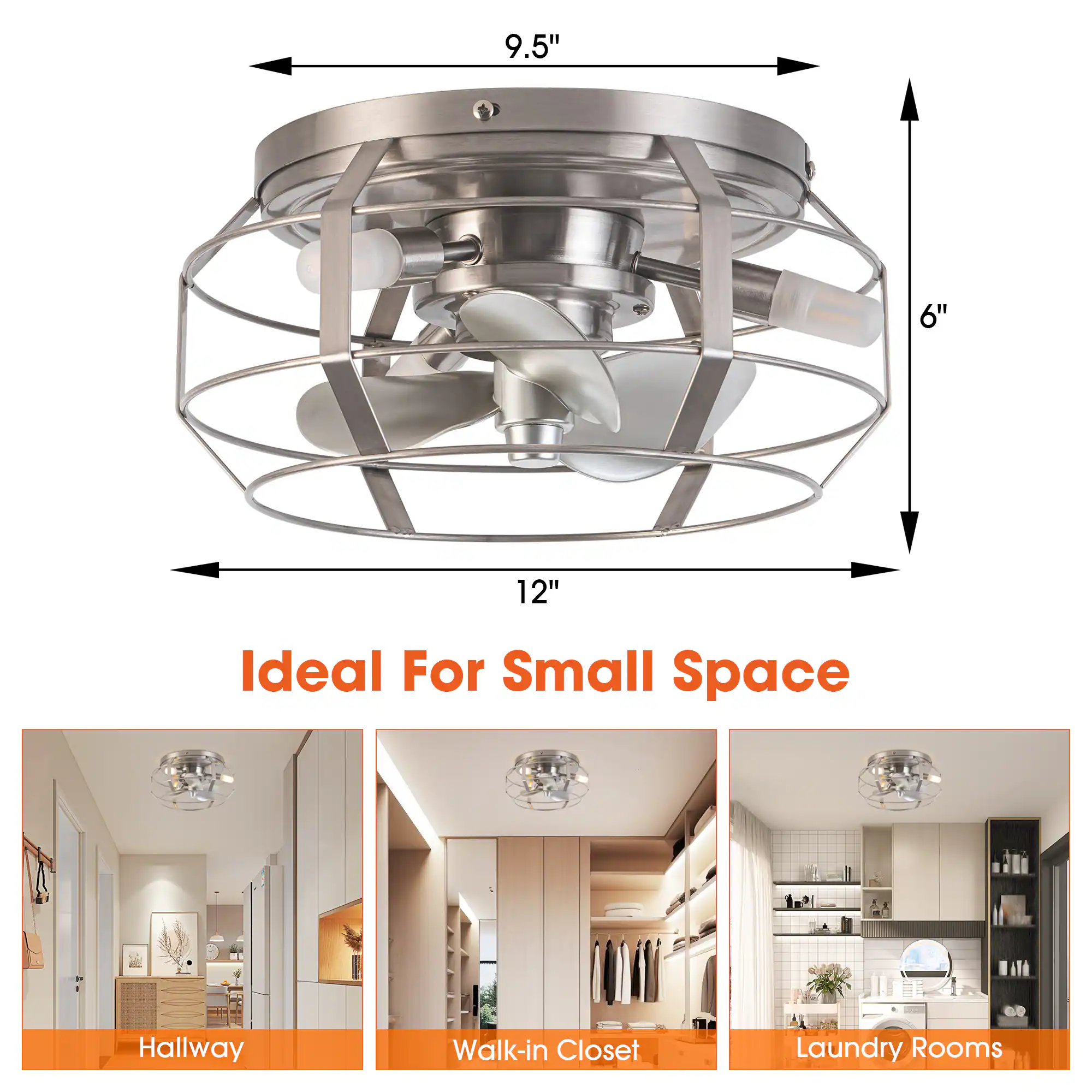 9.5" 6" 12"  
Ideal For Small Space  
Hallway Walk-in Closet Laundry Rooms