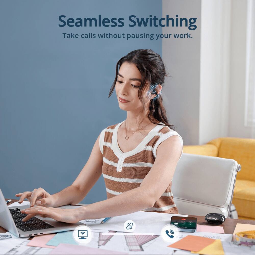 Seamless Switching  
Take calls without pausing your work.