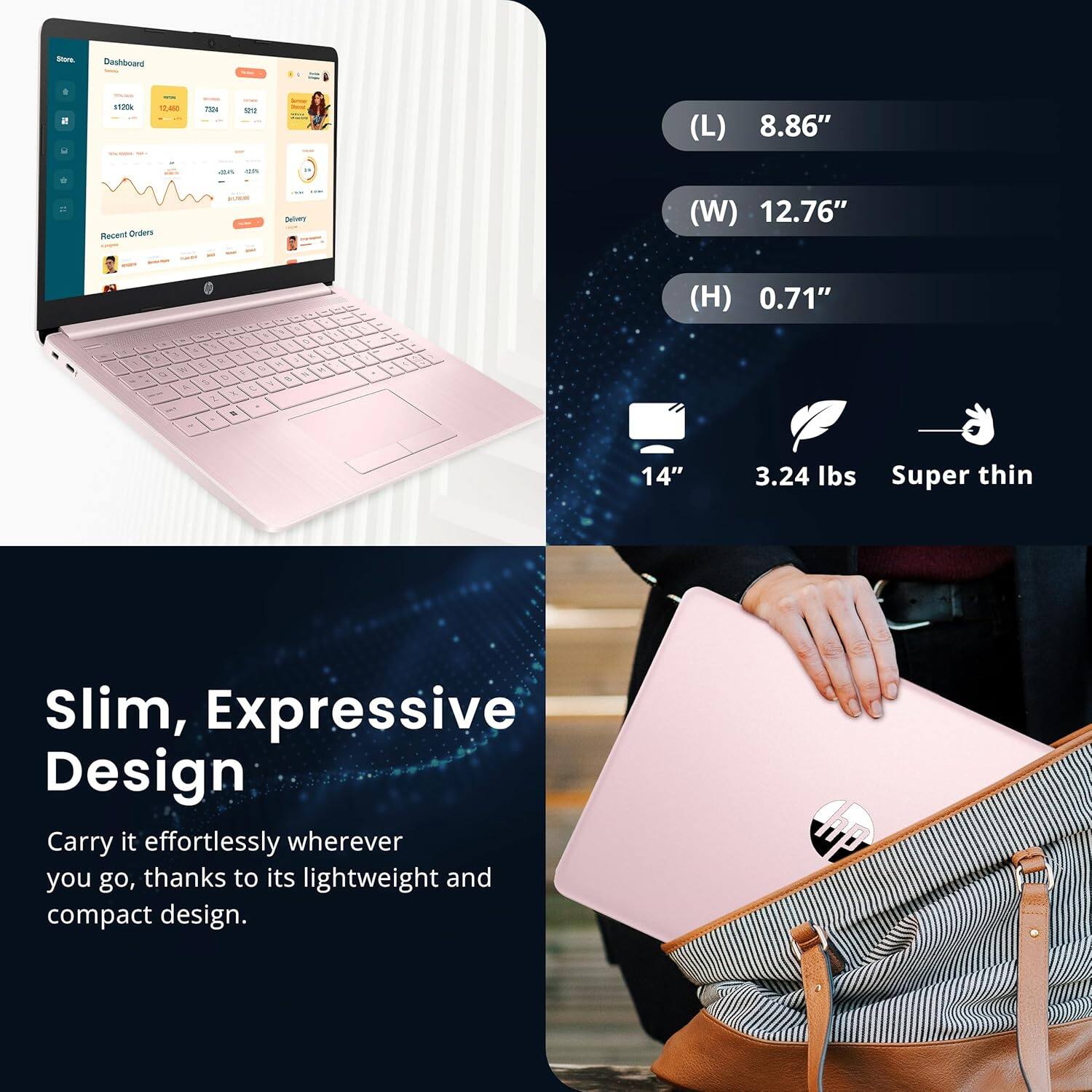 Dashboard, Recent Orders, (L) 8.86", (W) 12.76", (H) 0.71", 14", 3.24 lbs, Super thin, Slim, Expressive Design, Carry it effortlessly wherever you go, thanks to its lightweight and compact design.