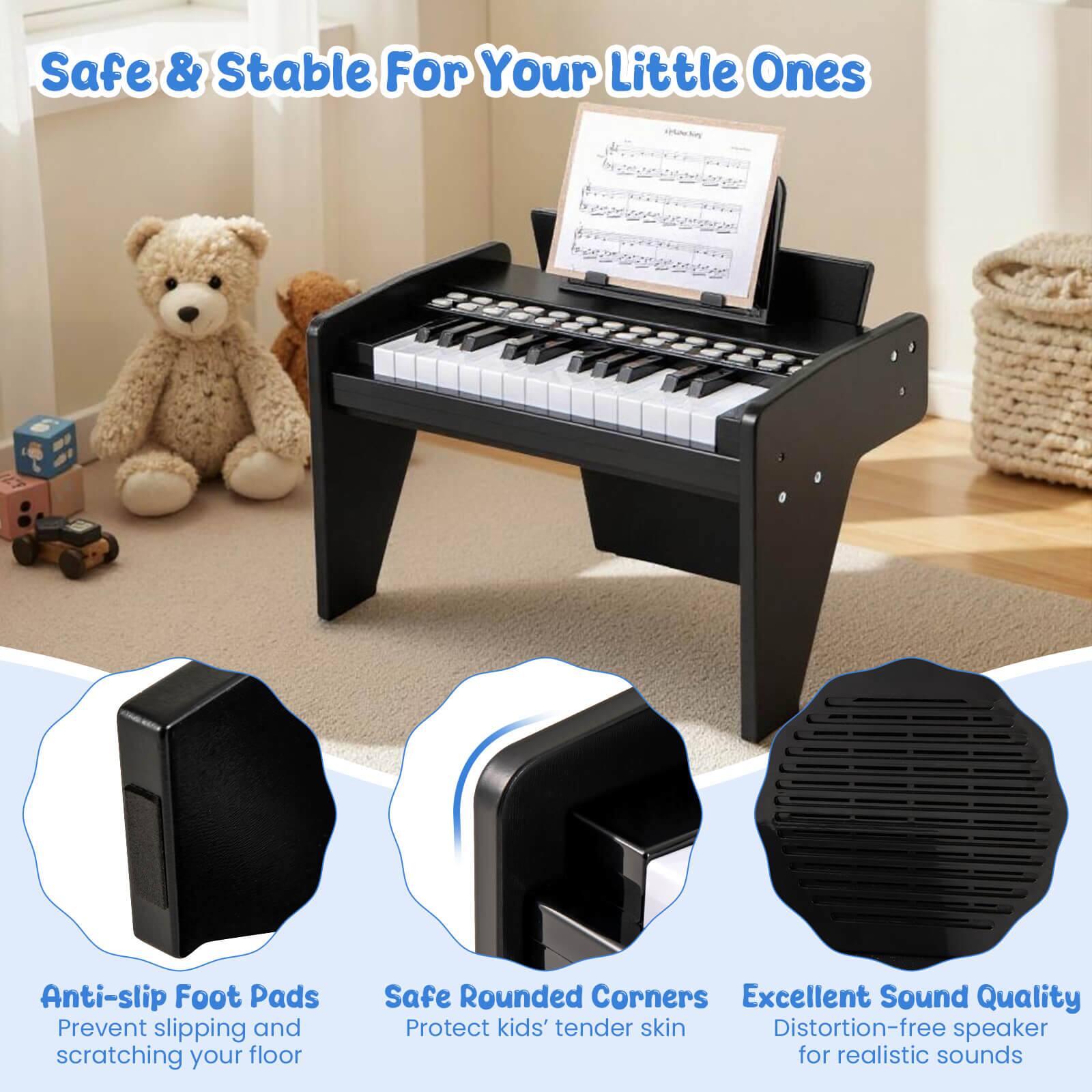 Safe & Stable For Your Little Ones

- Anti-slip Foot Pads: Prevent slipping and scratching your floor
- Safe Rounded Corners: Protect kids' tender skin
- Excellent Sound Quality: Distortion-free speaker for realistic sounds