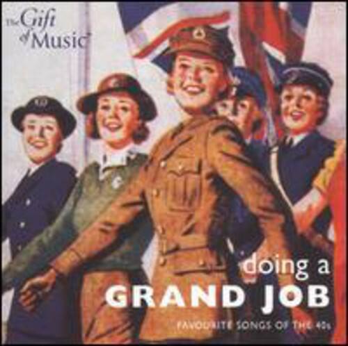 The Gift Music  
doing a  
GRAND JOB  
FAVOURITE SONGS OF THE 40s