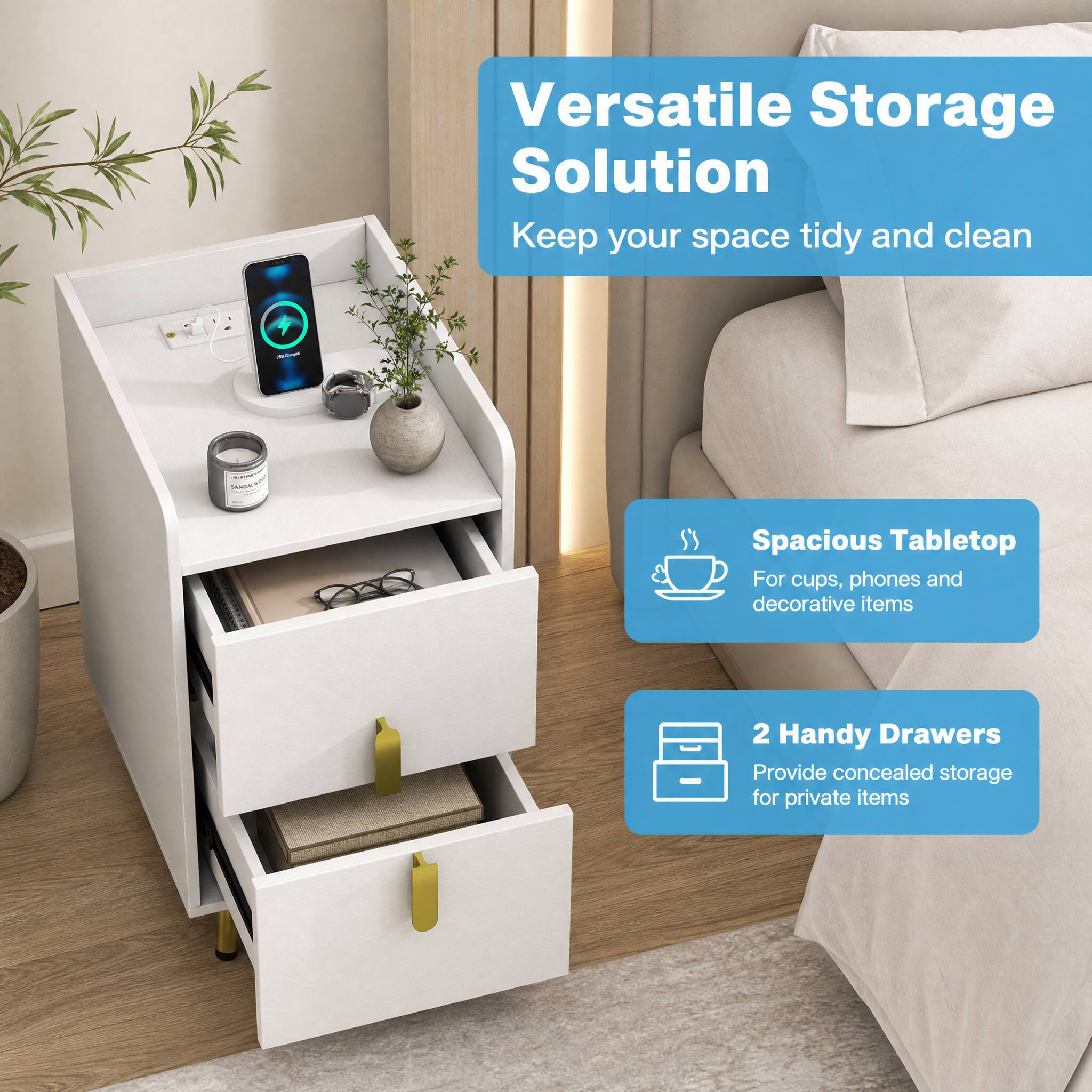 Versatile Storage Solution  
Keep your space tidy and clean

Spacious Tabletop  
For cups, phones and decorative items

2 Handy Drawers  
Provide concealed storage for private items