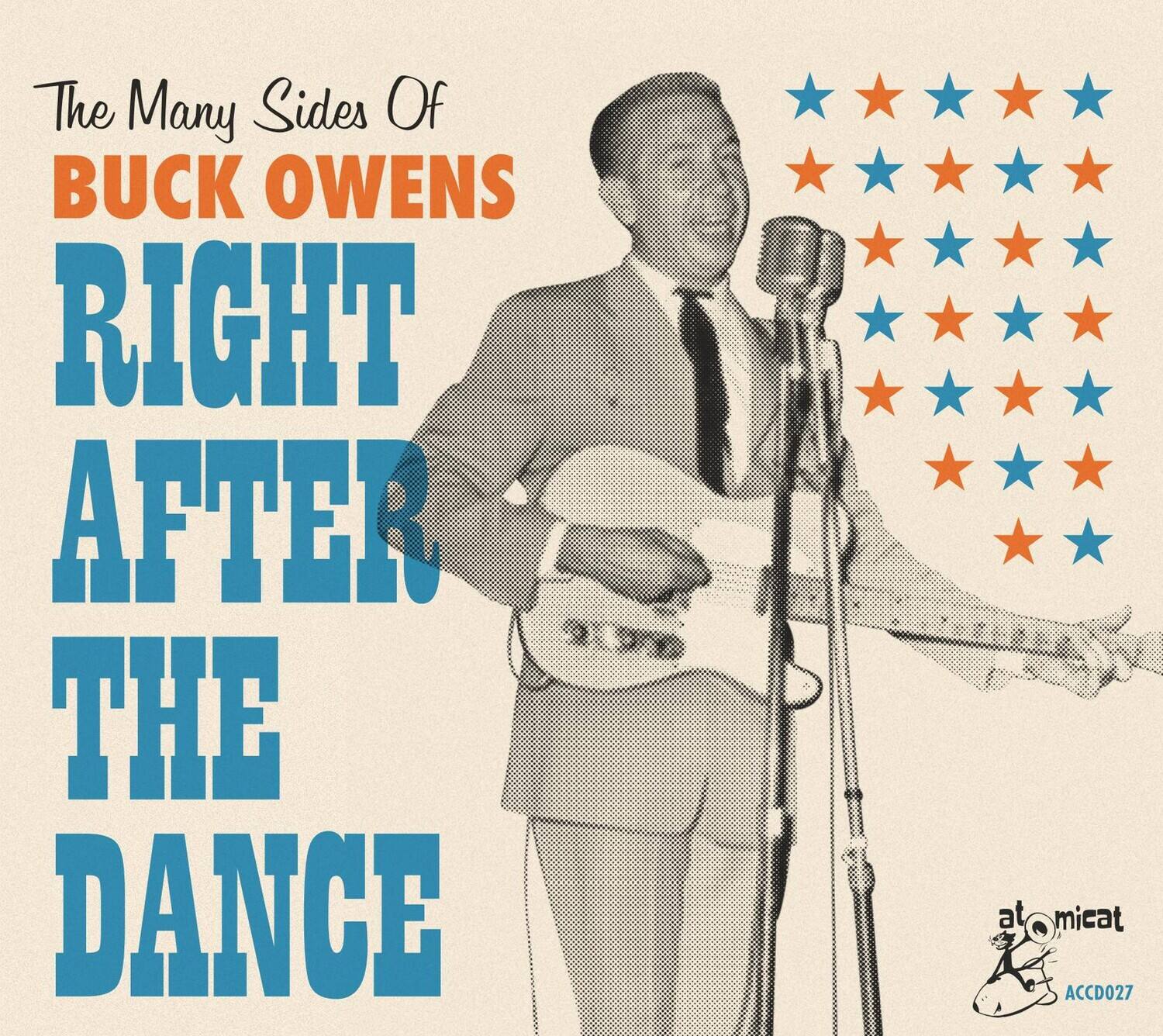 The Many Sides Of  
BUCK OWENS  
RIGHT AFTER THE DANCE  

atomicat  
ACCD027