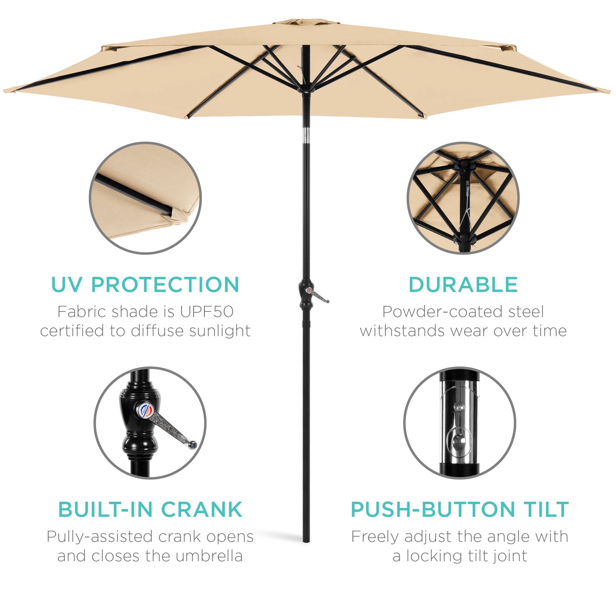 UV PROTECTION  
Fabric shade is UPF50 certified to diffuse sunlight  

DURABLE  
Powder-coated steel withstands wear over time  

BUILT-IN CRANK  
Pully-assisted crank opens and closes the umbrella  

PUSH-BUTTON TILT  
Freely adjust the angle with a locking tilt joint