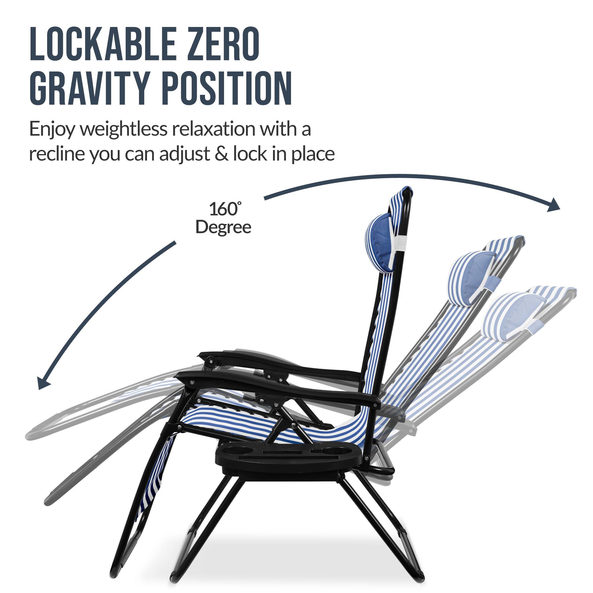 LOCKABLE ZERO GRAVITY POSITION

Enjoy weightless relaxation with a recline you can adjust & lock in place

160° Degree