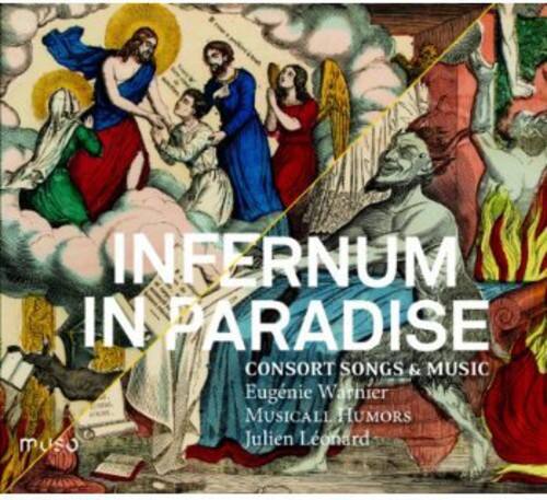 INFERNUM IN PARADISE  
CONSORT SONGS & MUSIC  
Eugénie Warnier  
MUSICAL HUMORS  
Julien Leonard