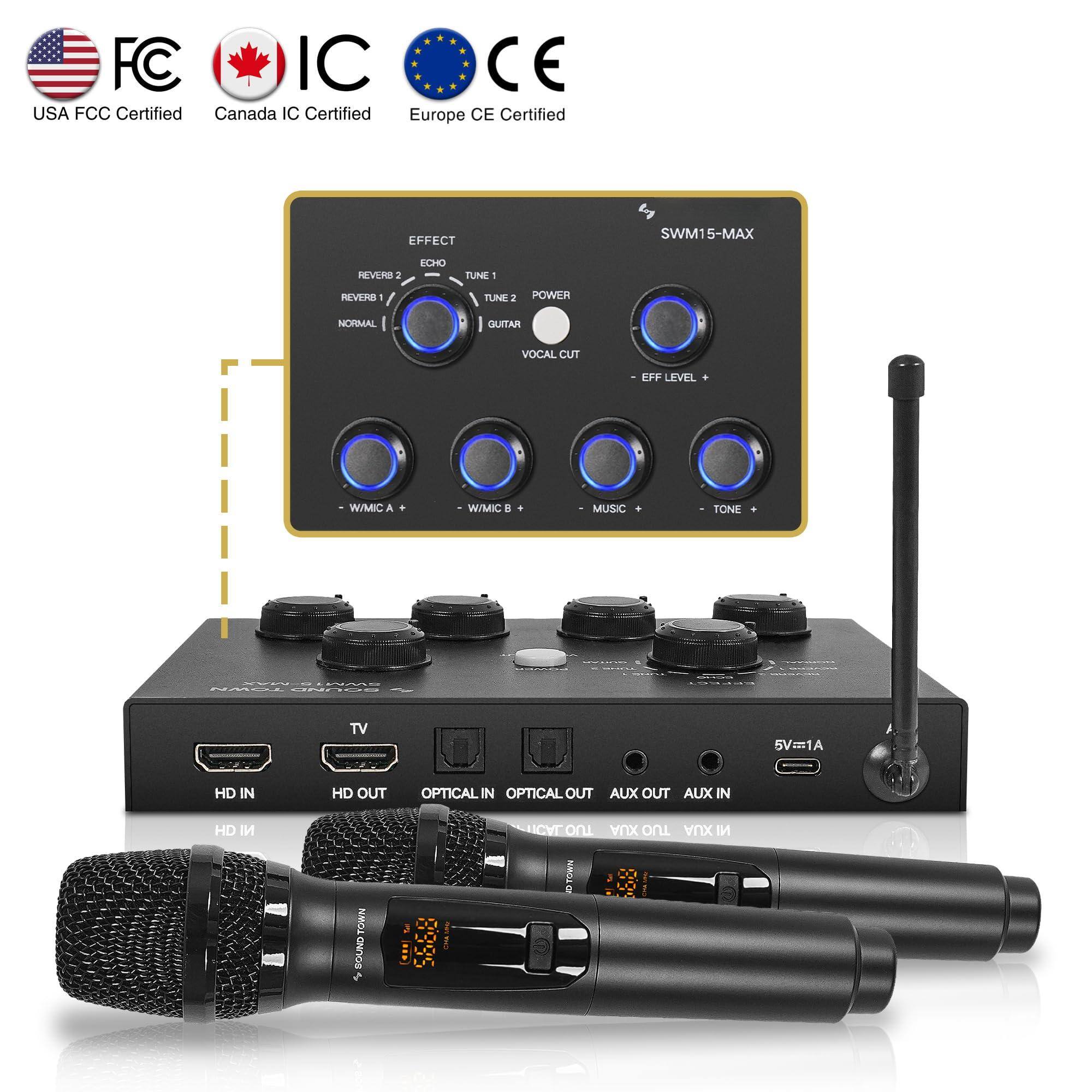 FC IC USA FCC Certified Canada IC Certified CE Europe CE Certified

SWM15-MAX

EFFECT
- REVERB 1
- REVERB 2
- ECHO
- TUNE 1
- TUNE 2
- POWER
- GUITAR
- VOCAL CUT
- EFF LEVEL
- W/MIC A
- W/MIC B
- MUSIC
- TONE

POWER
- NORMAL

INPUTS/OUTPUTS
- HD IN
- HD OUT
- OPTICAL IN
- OPTICAL OUT
- AUX OUT
- AUX IN

5V=1A

TV

W/MIC A
W/MIC B