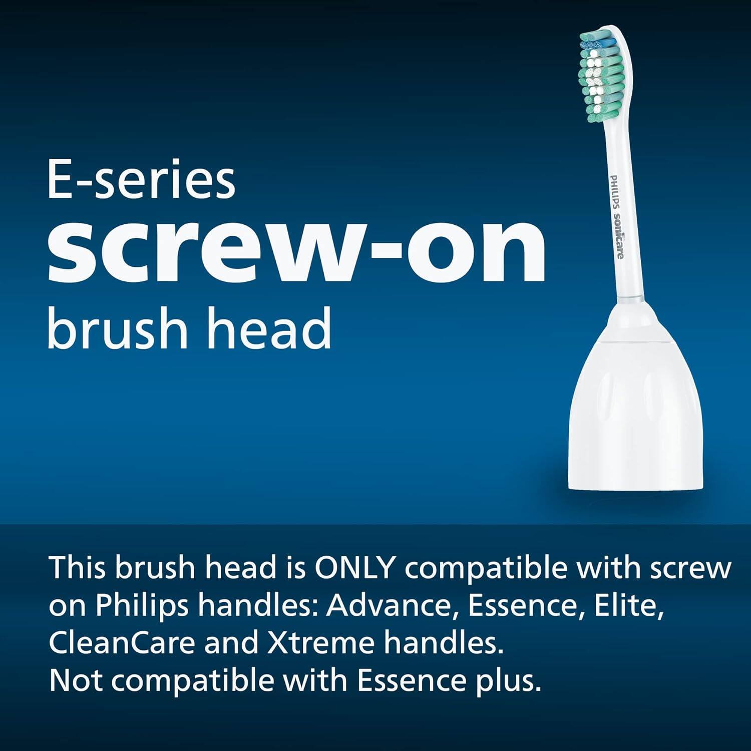 E-series screw-on brush head

This brush head is ONLY compatible with screw-on Philips handles: Advance, Essence, Elite, CleanCare, and Xtreme handles. Not compatible with Essence plus.