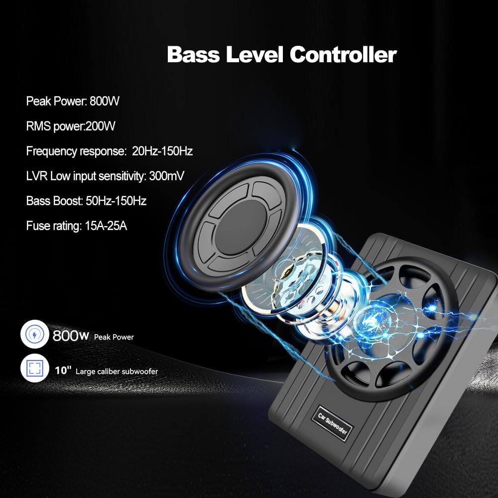Bass Level Controller

- Peak Power: 800W
- RMS power: 200W
- Frequency response: 20Hz-150Hz
- LVR Low input sensitivity: 300mV
- Bass Boost: 50Hz-150Hz
- Fuse rating: 15A-25A

800W Peak Power

10" Large caliber subwoofer

Car Subwoofer