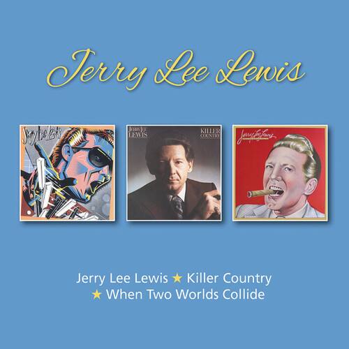 Jerry Lee Lewis  
Killer Country  
When Two Worlds Collide