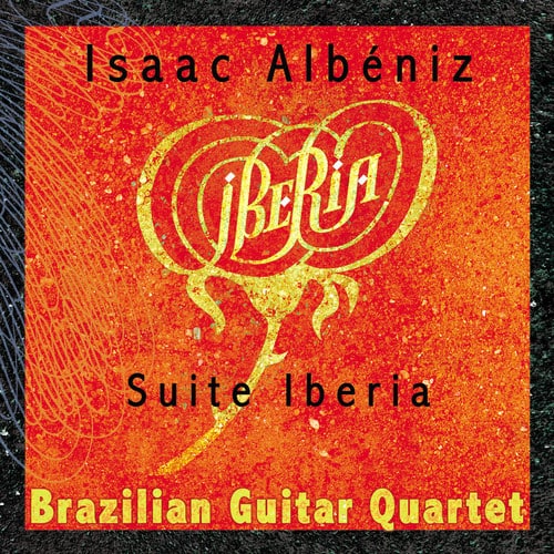 Brazilian Guitar Quartet - Suite Iberia  - COMPACT DISCS