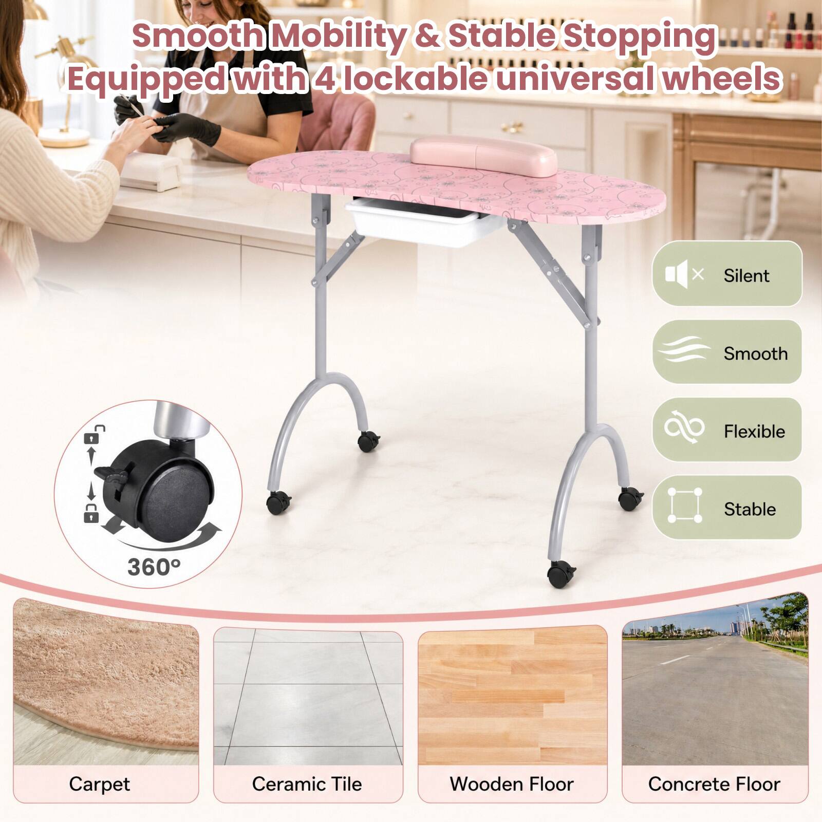 Smooth Mobility & Stable Stopping Equipped with 4 lockable universal wheels

Silent
Smooth
Flexible
Stable
360°

Carpet
Ceramic Tile
Wooden Floor
Concrete Floor