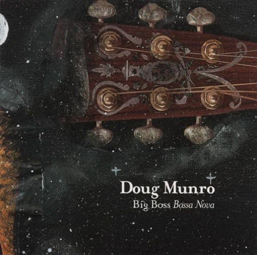 Doug Munro - Big Boss Bossa Nova  - COMPACT DISCS