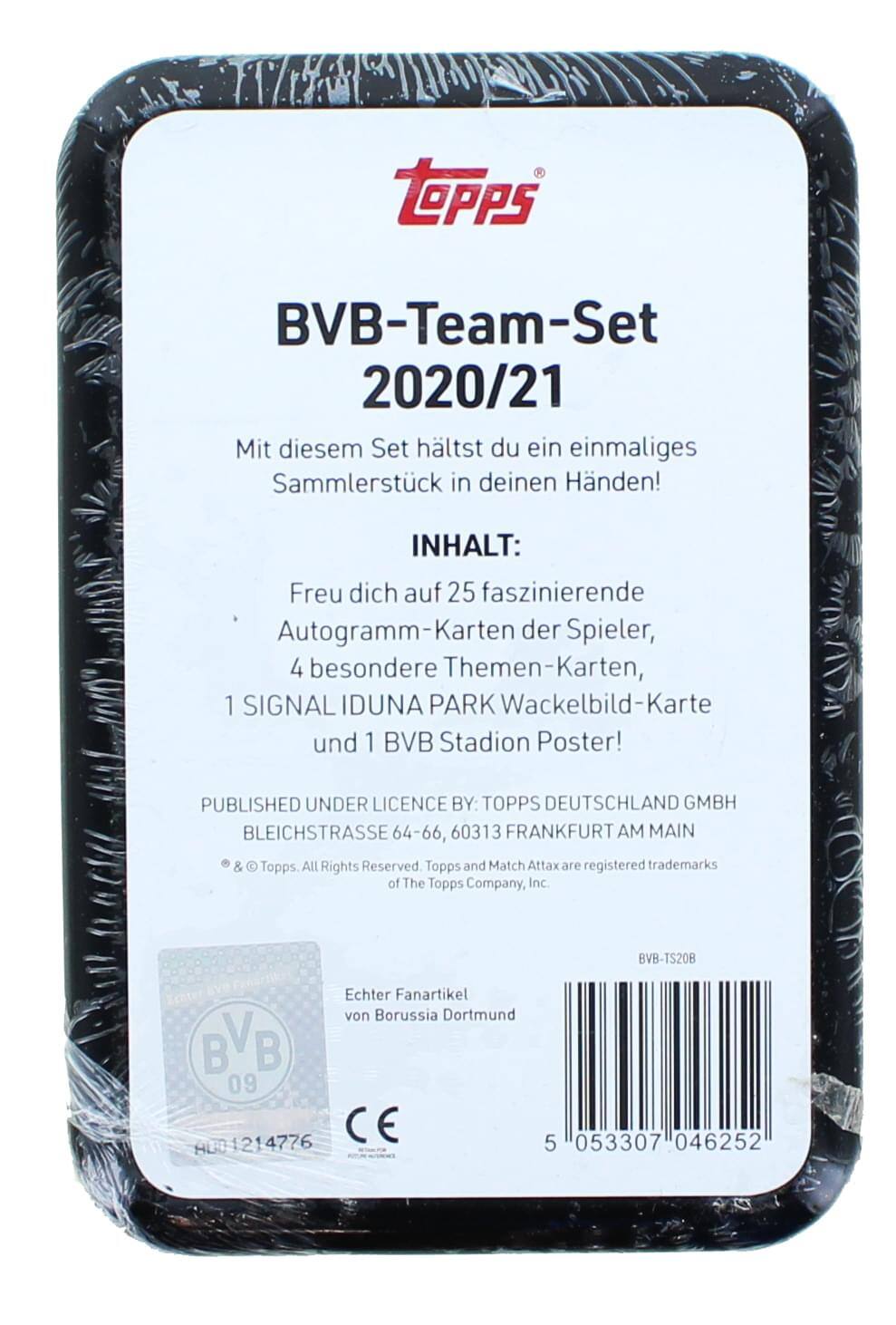 TOPPS BVB-Team-Set 2020/21  
Mit diesem Set hältst du ein einmaliges Sammlerstück in deinen Händen!  
INHALT:  
Freu dich auf 25 faszinierende Autogramm-Karten Karten der Spieler, 4 besondere Themen-Karten, 1 SIGNAL IDUNA PARK Wackelbild-Karte und 1 BVB Stadion Poster!  
PUBLISHED UNDER LICENCE BY: TOPPS DEUTSCHLAND GMBH BLEICHSTRASSE 64-66, 60313 FRANKFURT AM MAIN & Topps All Rights Reserved Topps and Match Attax are registered trademarks of The Topps Company, Inc.  
BVB-TS20B  
Echter Fanartikel von Borussia Dortmund  
BVB V  
B 09  
1214776  
CE  
5 053307 046252