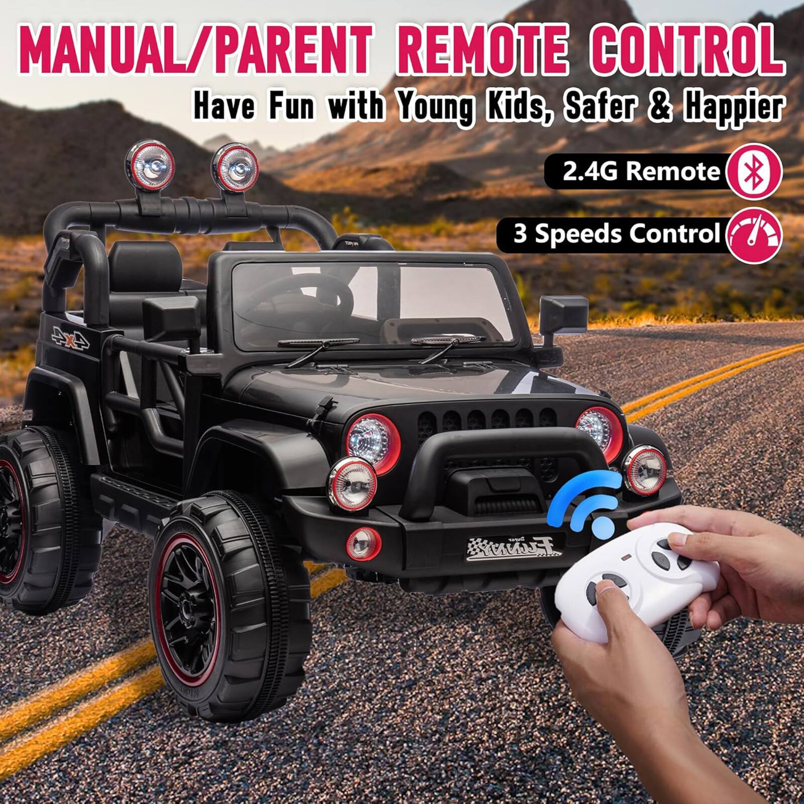 MANUAL/PARENT REMOTE CONTROL  
Have Fun with Young Kids, Safer & Happier  
2.4G Remote  
3 Speeds Control