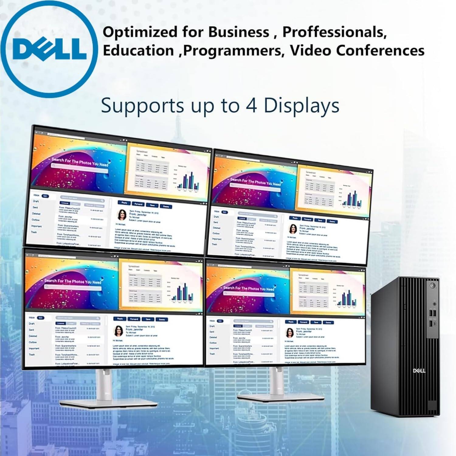 Optimized for Business, Professionals, Education, Programmers, Video Conferences  
Supports up to 4 Displays
