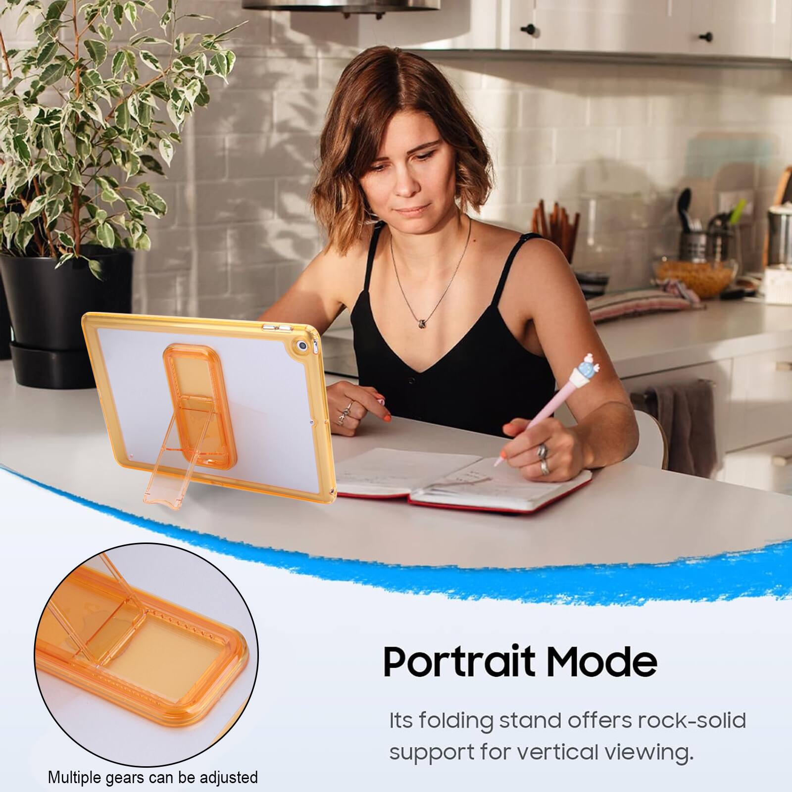Portrait Mode  
Multiple gears can be adjusted  
Its folding stand offers rock-solid support for vertical viewing.
