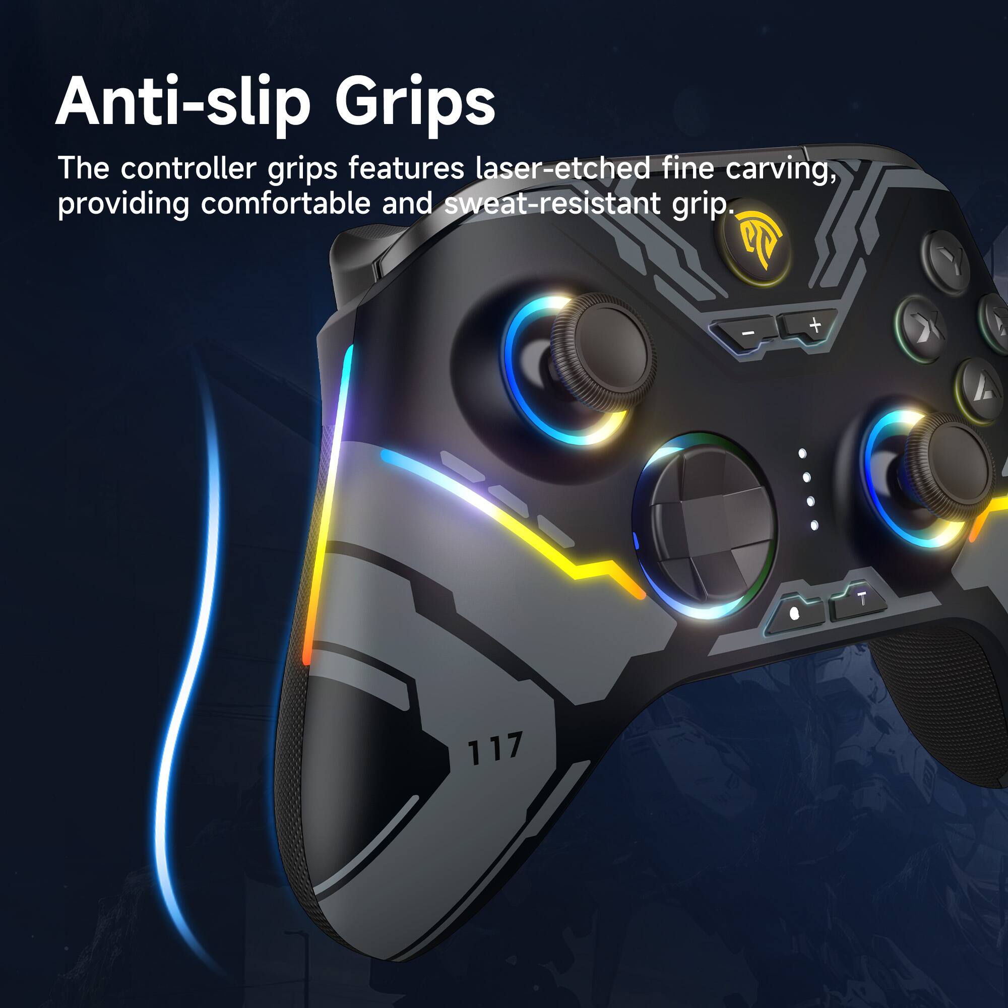 Anti-slip Grips

The controller grips feature laser-etched fine carving, providing comfortable and sweat-resistant grip.