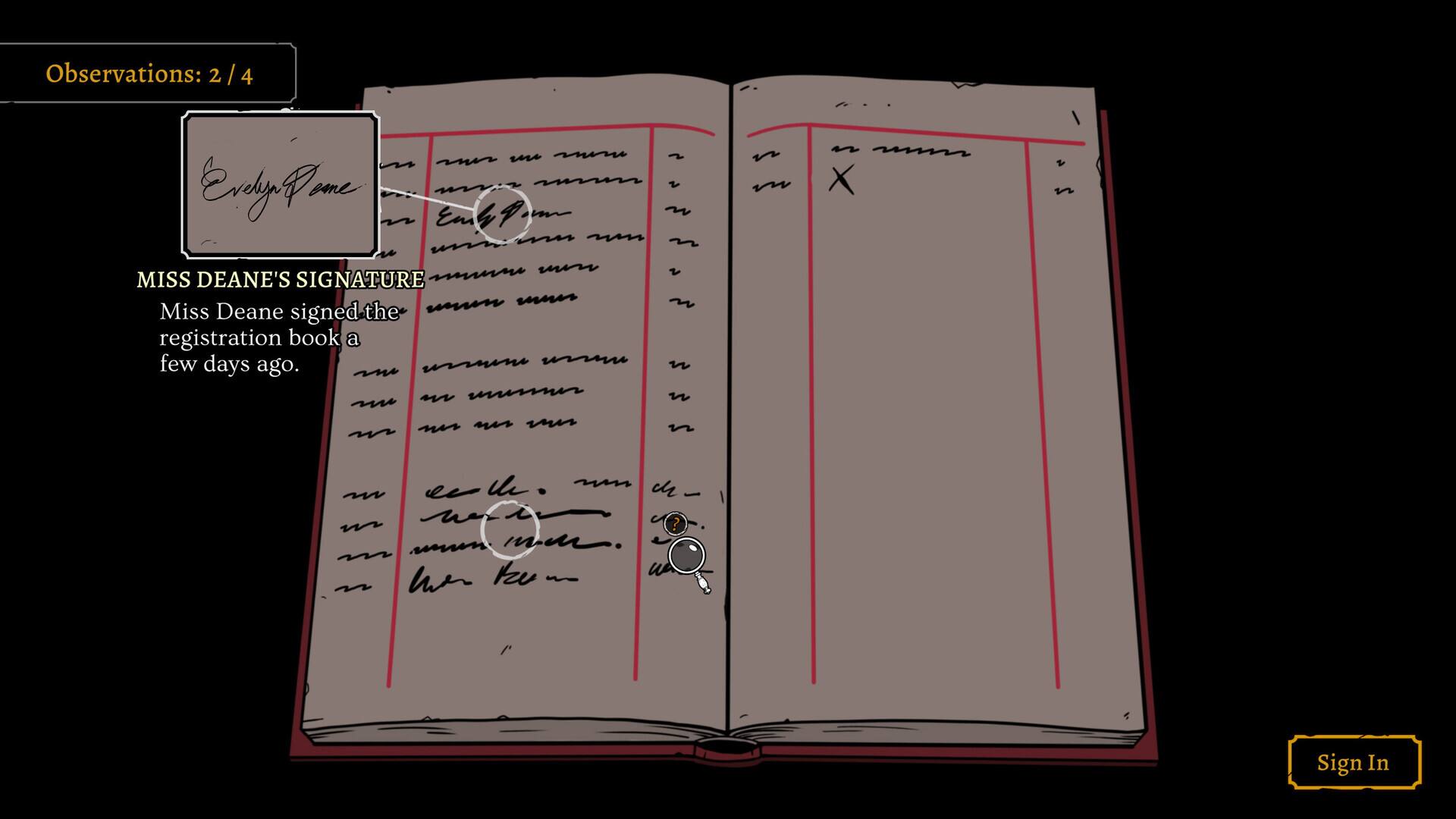 Observations: 2 / 4

MISS DEANE'S SIGNATURE
Miss Deane signed the registration book a few days ago.

Sign In