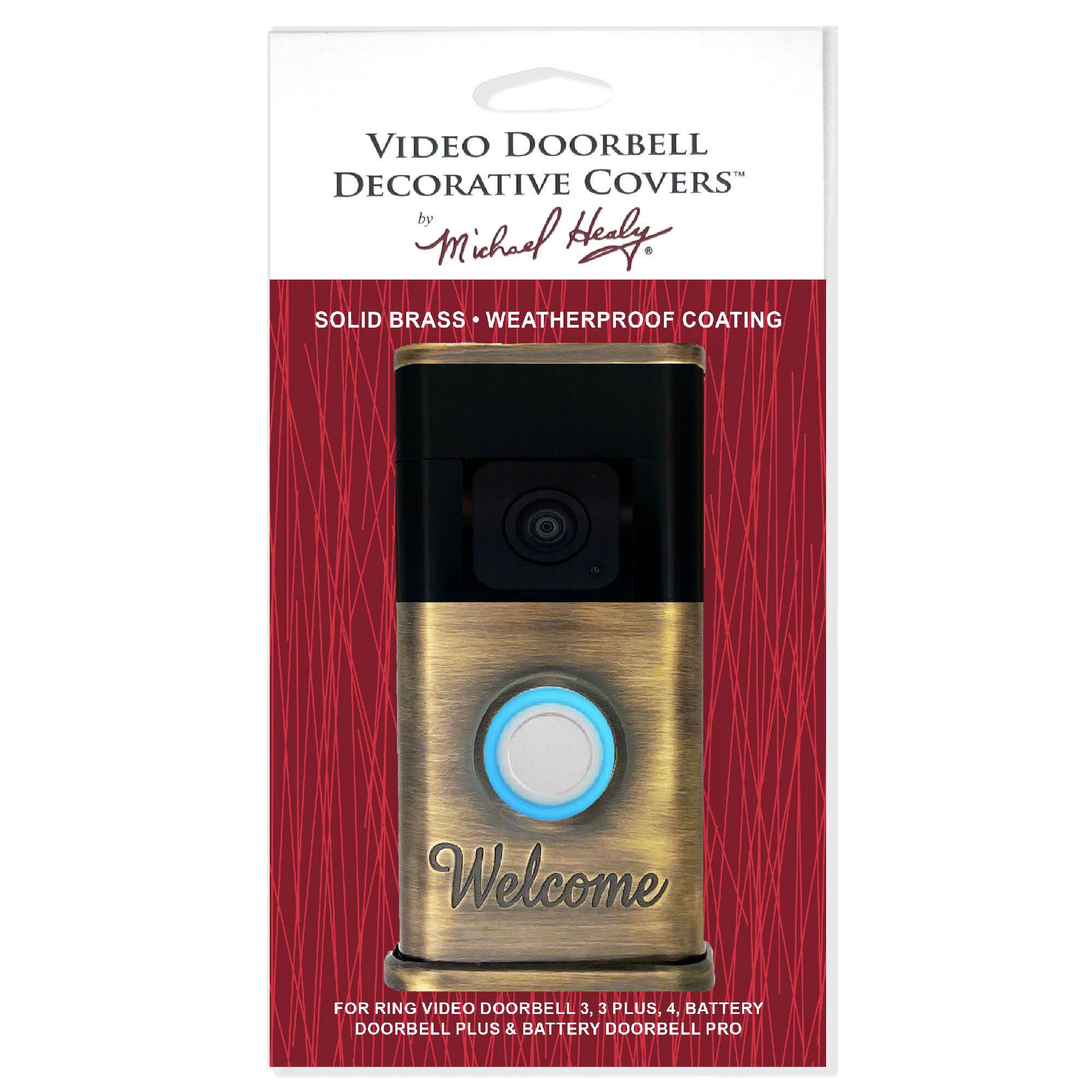 VIDEO DOORBELL DECORATIVE COVERS by Michael Hely

SOLID BRASS WEATHERPROOF COATING

Welcome for RING VIDEO DOORBELL 3, 3 PLUS, 4, BATTERY DOORBELL PLUS & BATTERY DOORBELL PRO