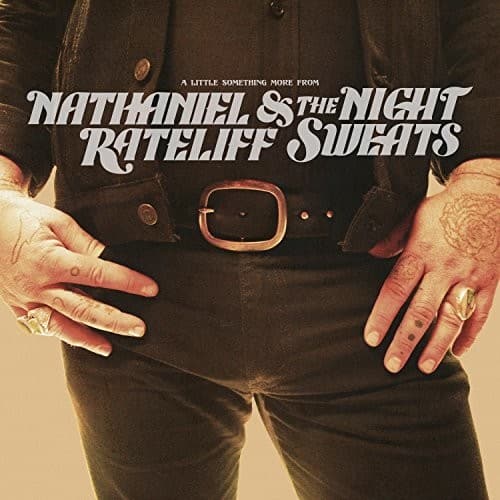 Nathaniel Rateliff & the Night Sweats - A Little Something More From   - CASSETTES