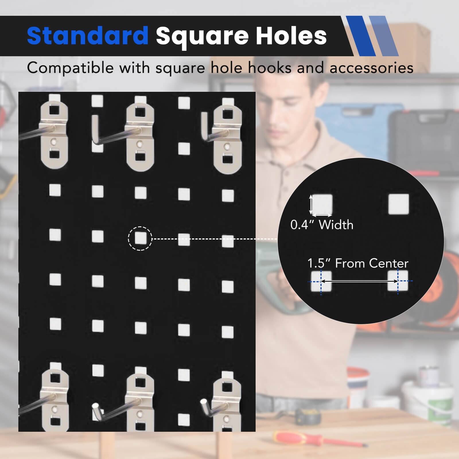 Standard Square Holes  
Compatible with square hole hooks and accessories  

0.4" Width  
1.5" From Center