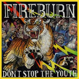 Fireburn - Don'T Stop The Youth - VINYL LP