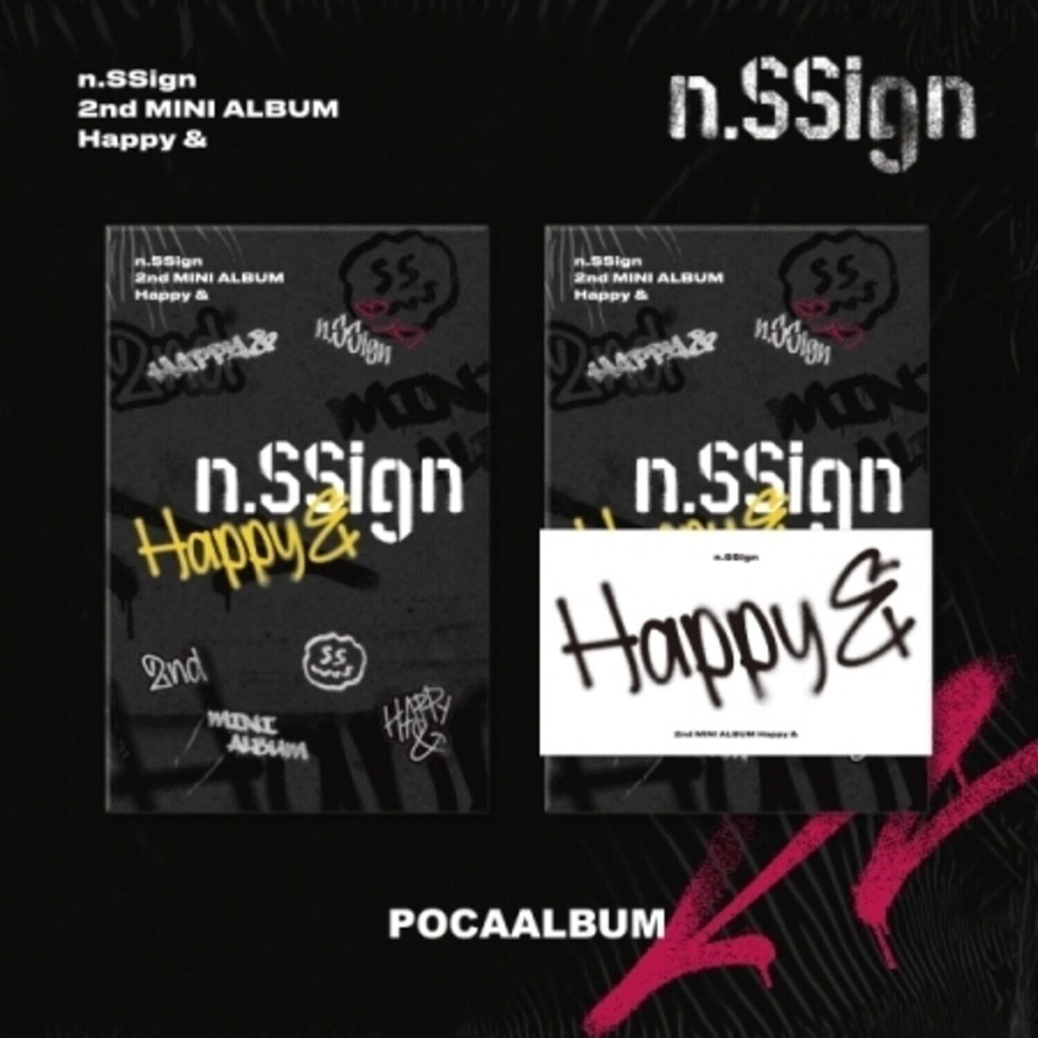 n.SSign  
2nd MINI ALBUM  
Happy &  

n.SSign  
2nd MINI ALBUM  
Happy &  

POCAALBUM
