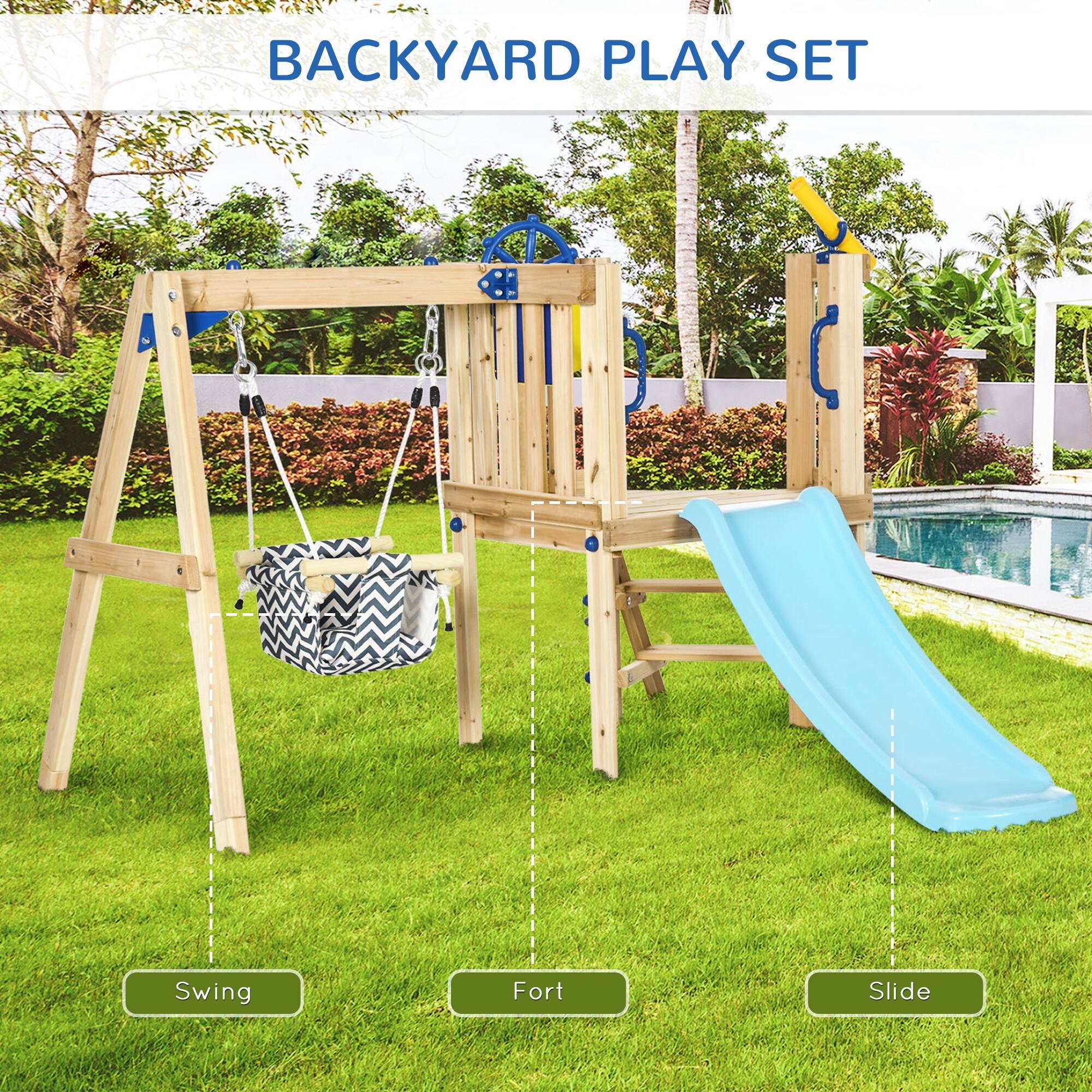 BACKYARD PLAY SET

Swing  
Fort  
Slide