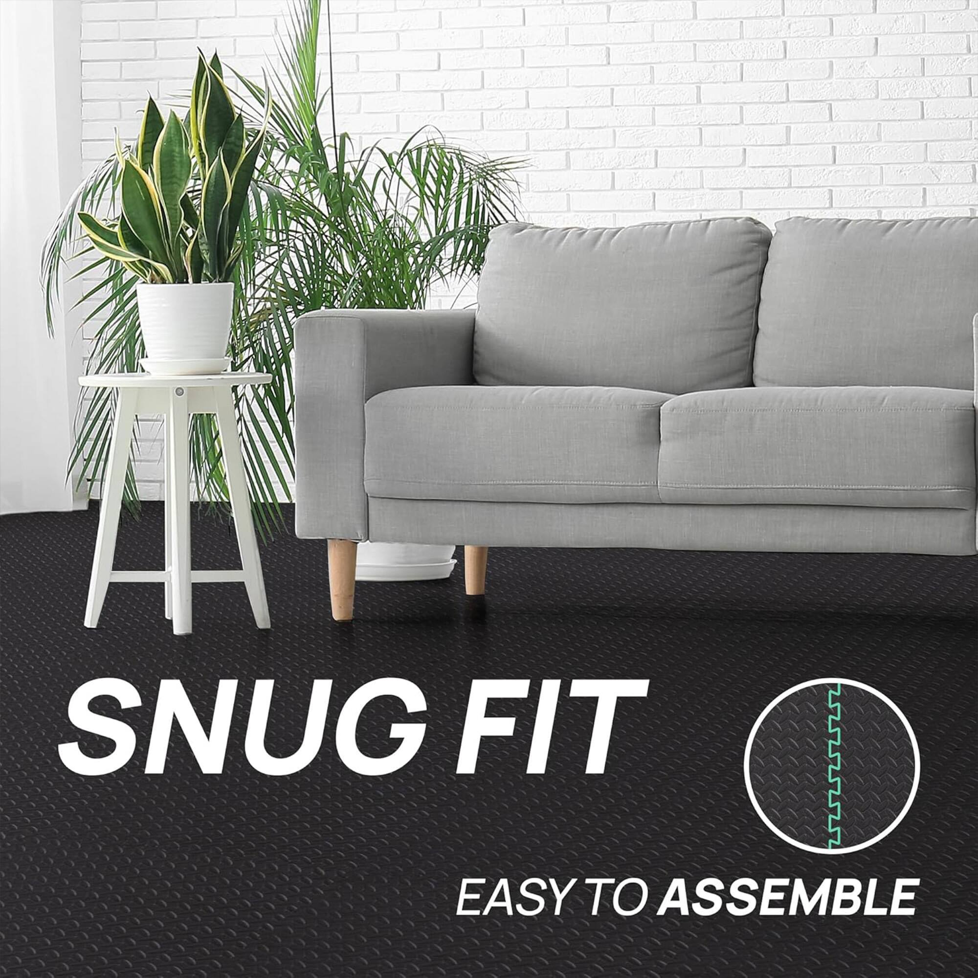 SNUG FIT  
EASY TO ASSEMBLE