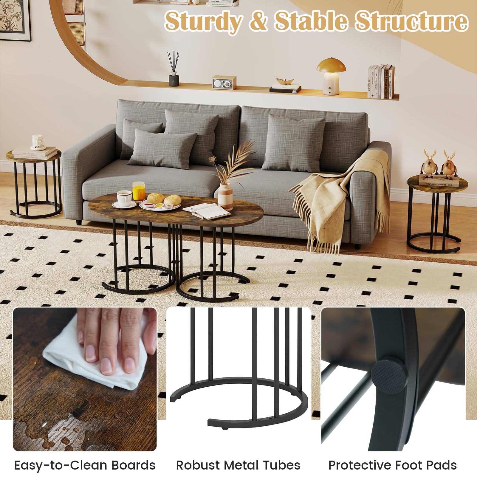 Sturdy & Stable Structure  
Easy-to-Clean Boards  
Robust Metal Tubes  
Protective Foot Pads