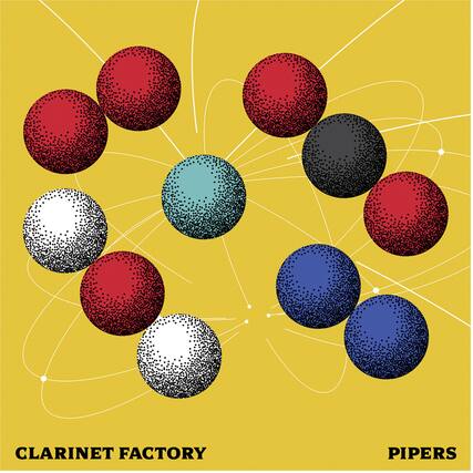 CLARINET FACTORY
PIPERS