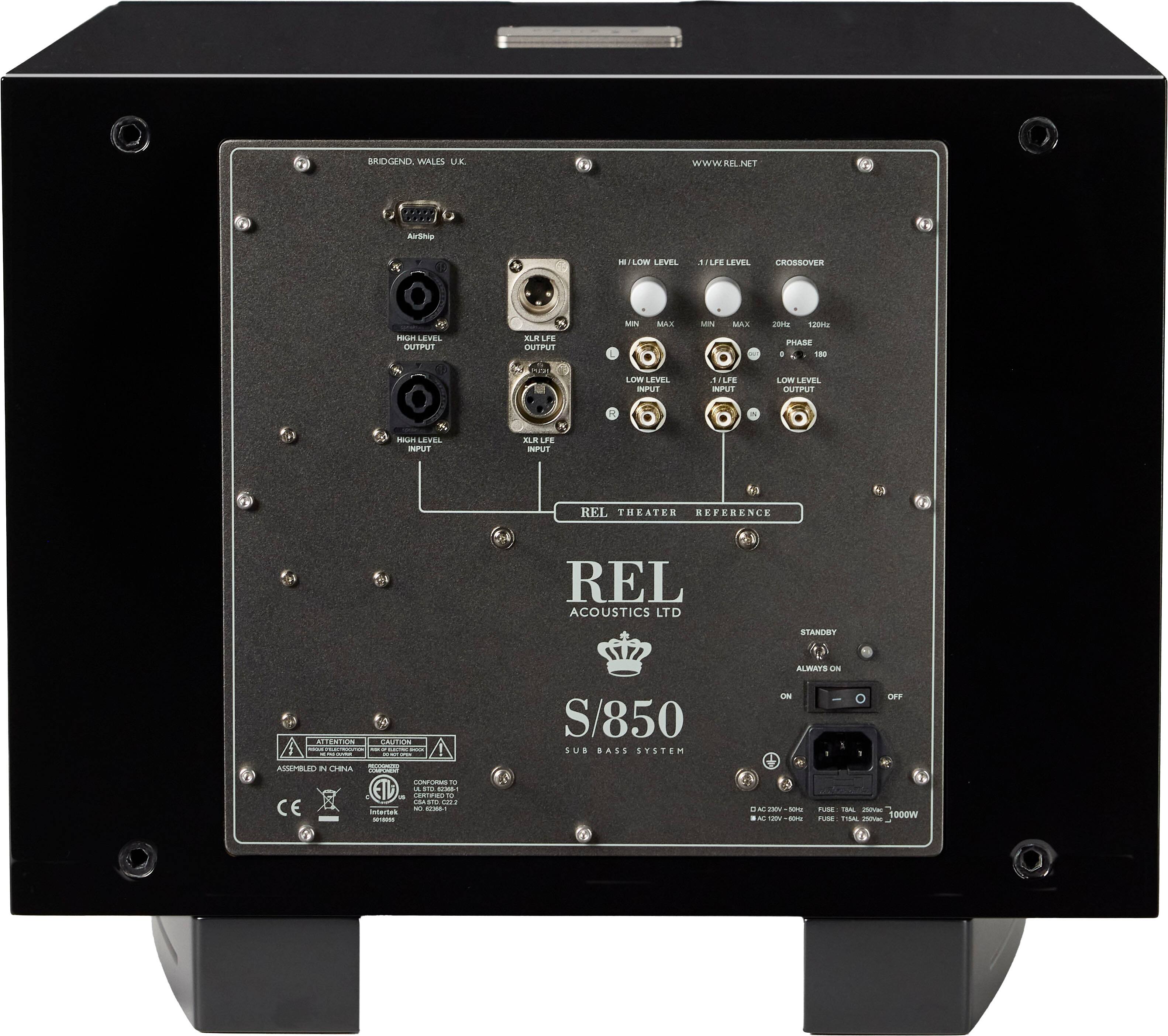 BRIDGEND, WALES, UK  
WWW.REL.NET  

H/L LEVEL  
MIN MAX  
PHASE  

1/LFE LEVEL  
MIN MAX  
PHASE  

CROSSOVER  
204Hz 120Hz  

LOW LEVEL  
INPUT  

1/LFE INPUT  

LOW LEVEL  
OUTPUT  

1/LFE OUTPUT  

REL THEATER REFERENCE  
REL ACOUSTICS LTD  
S/850  
SUB BASS SYSTEM  

STANDBY  
ALWAYS ON  
ON  
OFF  

Airship  

HIGH LEVEL  
OUTPUT  

XLR LFE  
OUTPUT  

HIGH LEVEL  
OUTPUT  

XLR LFE  
OUTPUT  

CE  

ASSEMBLED IN CHINA  

DC 12V 2A  
FUSE 3.15A 250VAC  
FUSE 3.15A 250VAC  

DC 12V 2A  
FUSE 3.15A 250VAC  
FUSE 3.15A 250VAC  

CE  

INTERNET