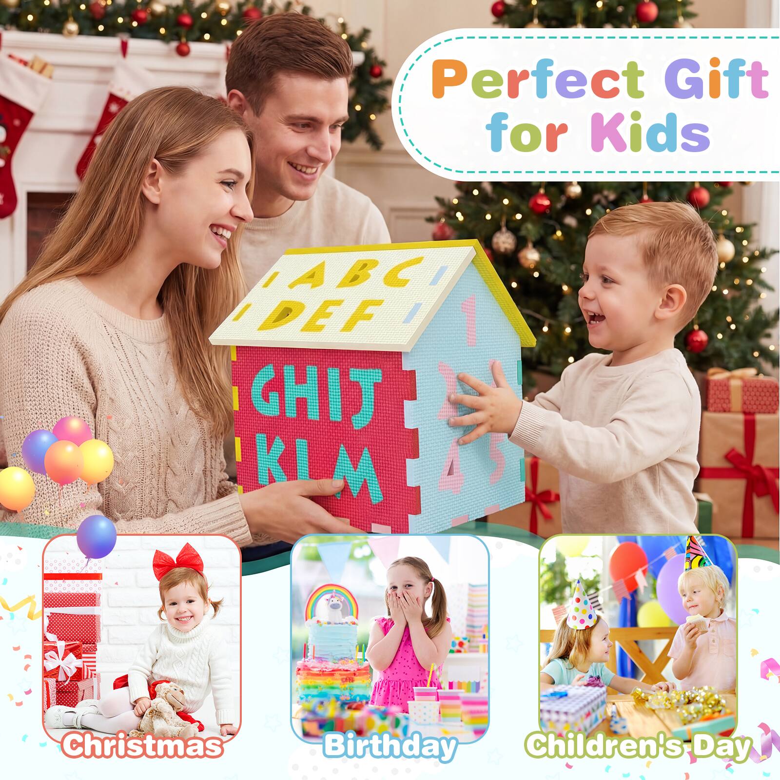 Perfect Gift for Kids

ABC DEF  
GHIJ KLM

Christmas  
Birthday  
Children's Day