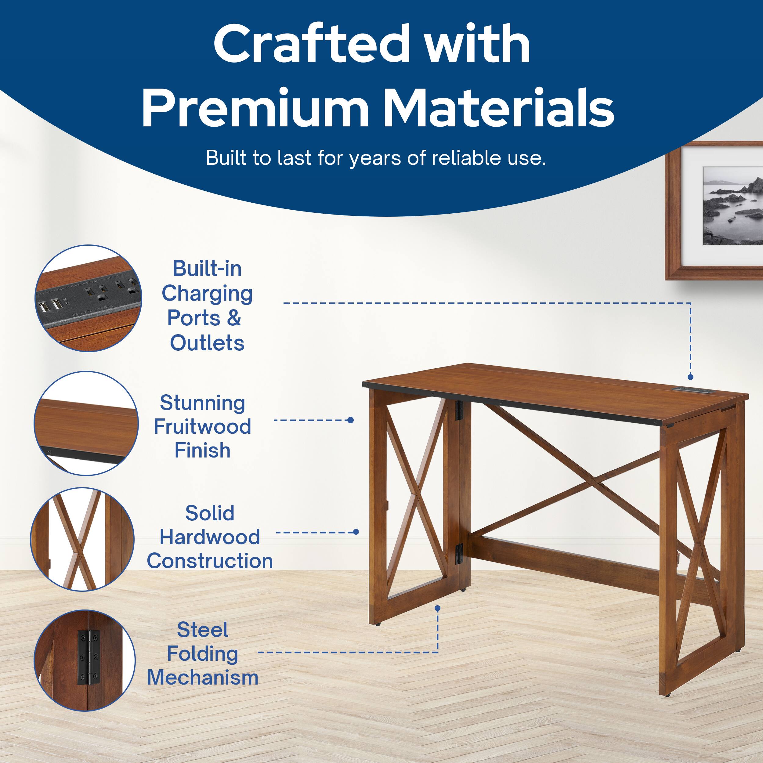 Crafted with Premium Materials  
Built to last for years of reliable use.  

- Built-in Charging Ports & Outlets  
- Stunning Fruitwood Finish  
- Solid Hardwood Construction  
- Steel Folding Mechanism