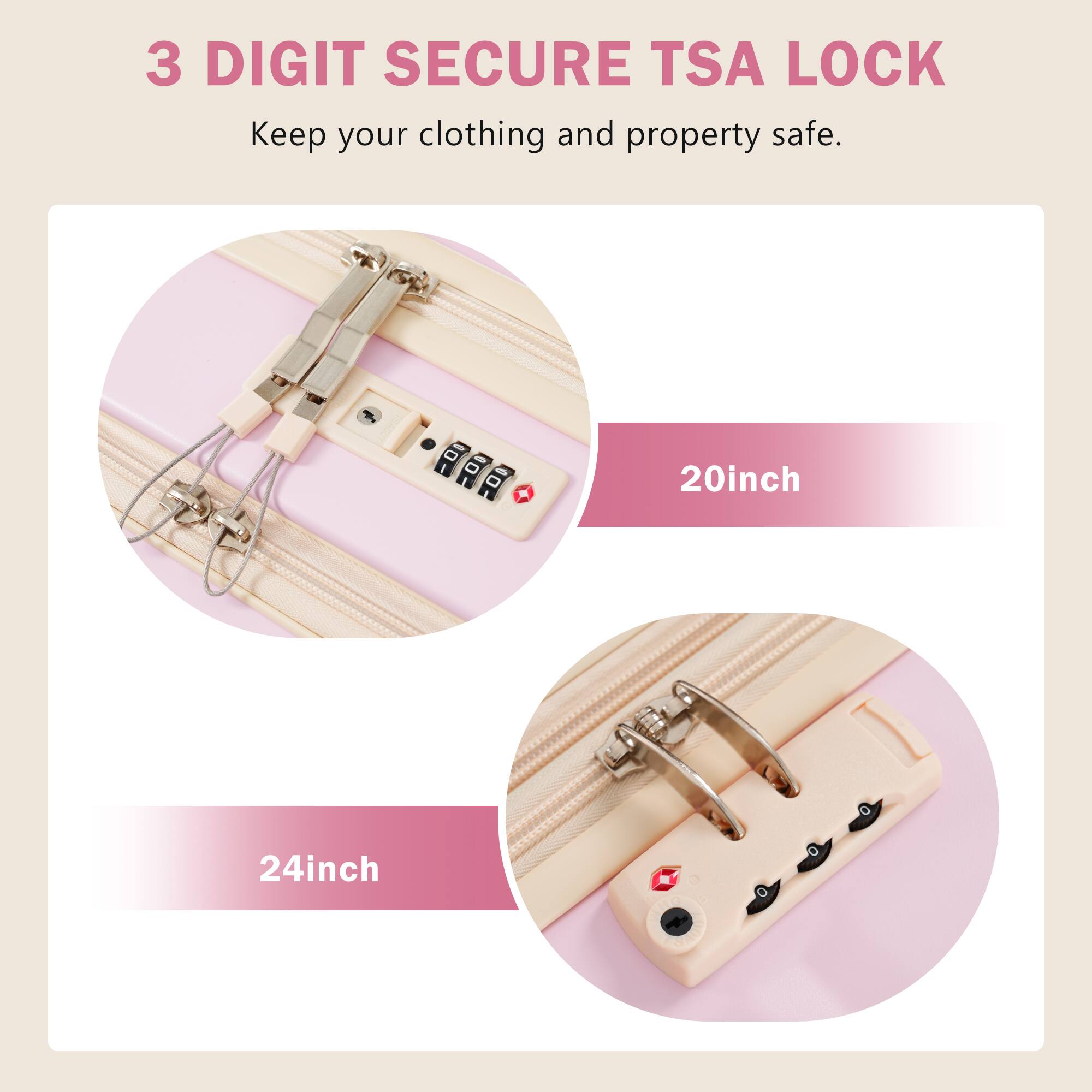 3 DIGIT SECURE TSA LOCK  
Keep your clothing and property safe.  

20inch  
24inch