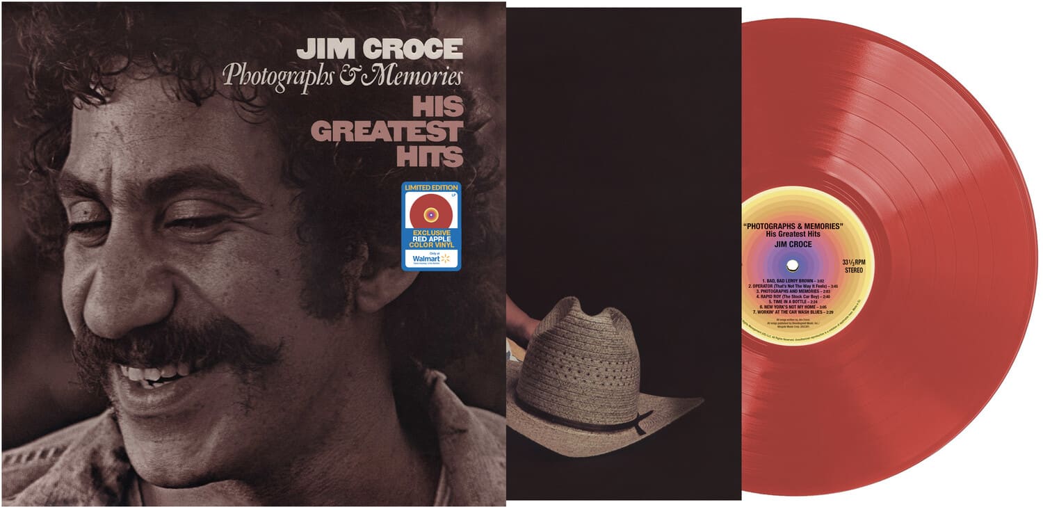 JIM CROCE  
Photographs & Memories  
HIS GREATEST HITS  
LIMITED EDITION  
EXCLUSIVE RED APPLE COLOR VINYL  

Walmart "PHOTOGRAPHS & MEMORIES"  
His Greatest Hits  
JIM CROCE  
3RPM STEREO  

PHOTOGRAPHS & MEMORIES  
JIM CROCE  
SIDE 1  
1. Time to Turn Around  
2. Bad Bad Leroy Brown  
3. Operator (Not Available)  
4. Bad Bad Leroy Brown (Alternate Version)  

SIDE 2  
1. Bad Bad Leroy Brown (Alternate Version)  
2. Time to Turn Around (Alternate Version)  
3. Bad Bad Leroy Brown (Alternate Version)  
4. Bad Bad Leroy Brown (Alternate Version)  

STEREO  
SIDE 1  
SIDE 2