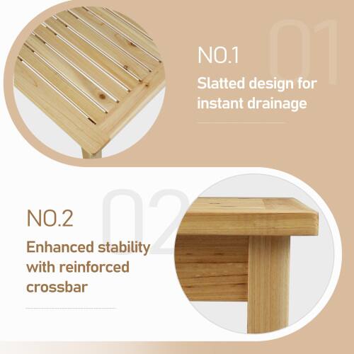 Slatted NO.1 design for instant drainage  
NO.2 Enhanced stability with reinforced crossbar