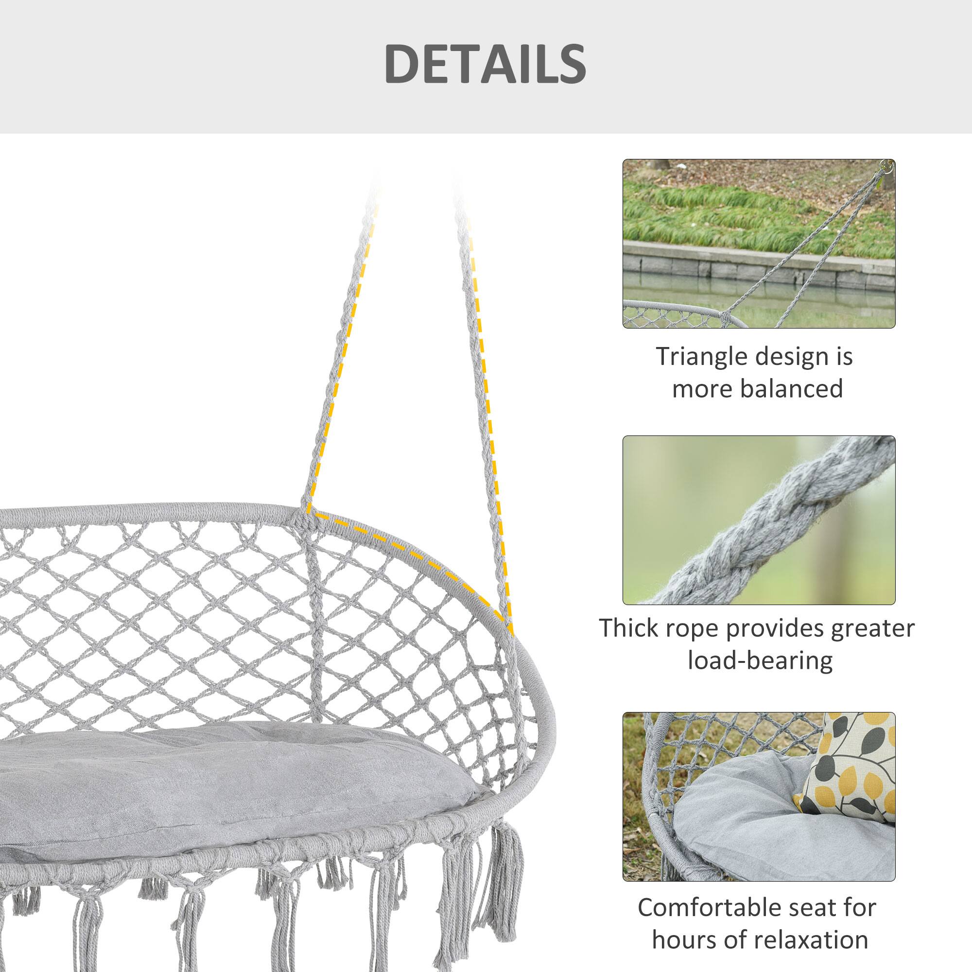 DETAILS

Triangle design is more balanced

Thick rope provides greater load-bearing

Comfortable seat for hours of relaxation