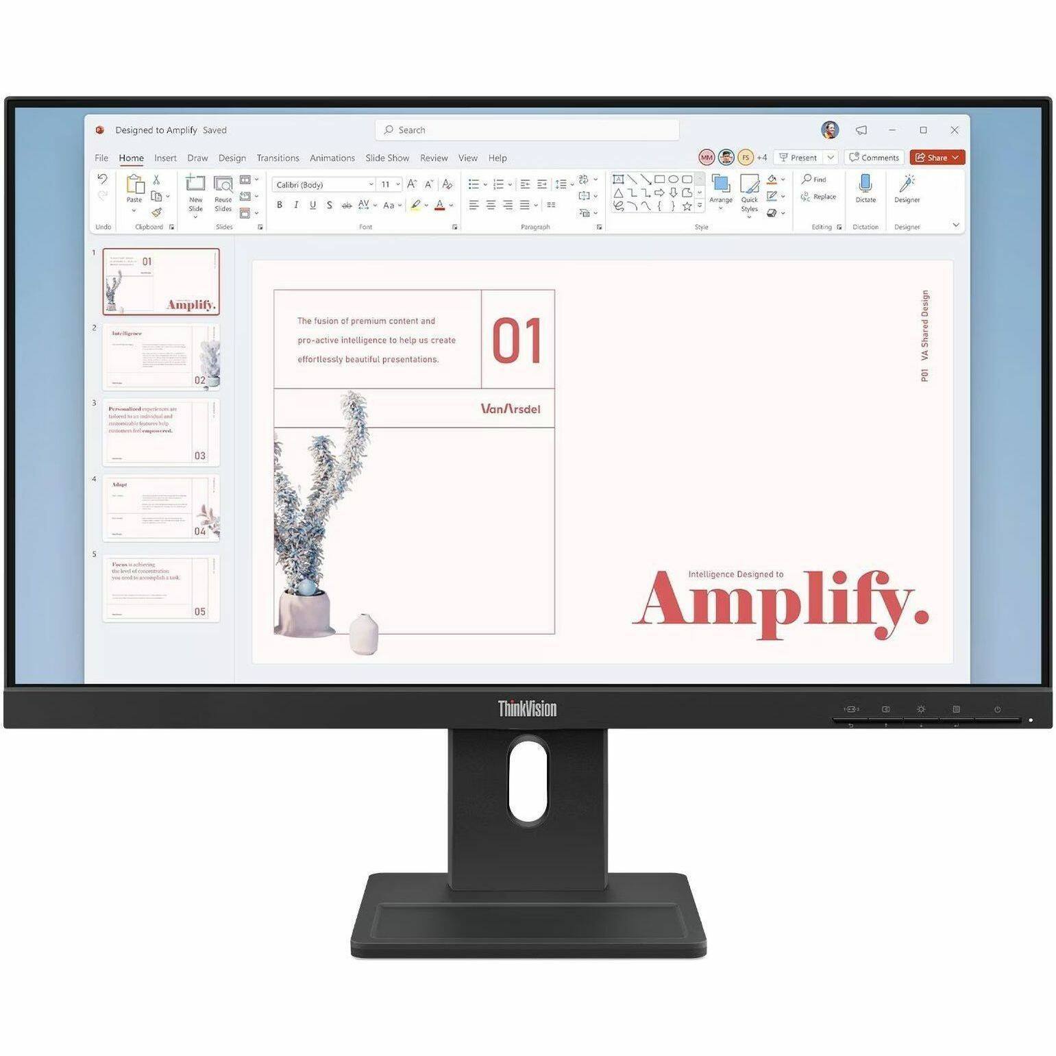 Sure, here is the corrected and grouped text from the image:

---

**Top Menu Bar:**
- File
- Home
- Insert
- Draw
- Design
- Transitions
- Animations
- Slide Show
- Review
- View
- Help

**Top Right Icons:**
- Search
- Comments
- Share

**Left Sidebar:**
- Home
- Insert
- Design
- Transitions
- Animations
- Slide Show
- Review
- View
- Help

**Main Content Area:**
- **Slide 1:**
  - **Title:** Amplify.
  - **Subtitle:** The fusion of premium content and pro-active intelligence to help us create effortlessly beautiful presentations.
  - **Footer:** VanArsdel
  - **Bottom Right:** Intelligence Designed to Amplify.

**Right Sidebar:**
- **Top Section:**
  - **Title:** 01
  - **Subtitle:** Model
  - **Bottom Right:** Intelligence Designed to Amplify.

**Bottom Right Corner:**
- ThinkVision

**Bottom Left Corner:**
- Designed to Amplify Saved

**Bottom Right Corner (on the screen):**
- 02
- 03
- 04
