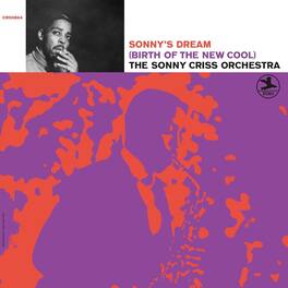 Sonny Criss - Sonny's Dream (Birth of the New Cool) (Original Jazz Classics Series) - VINYL LP