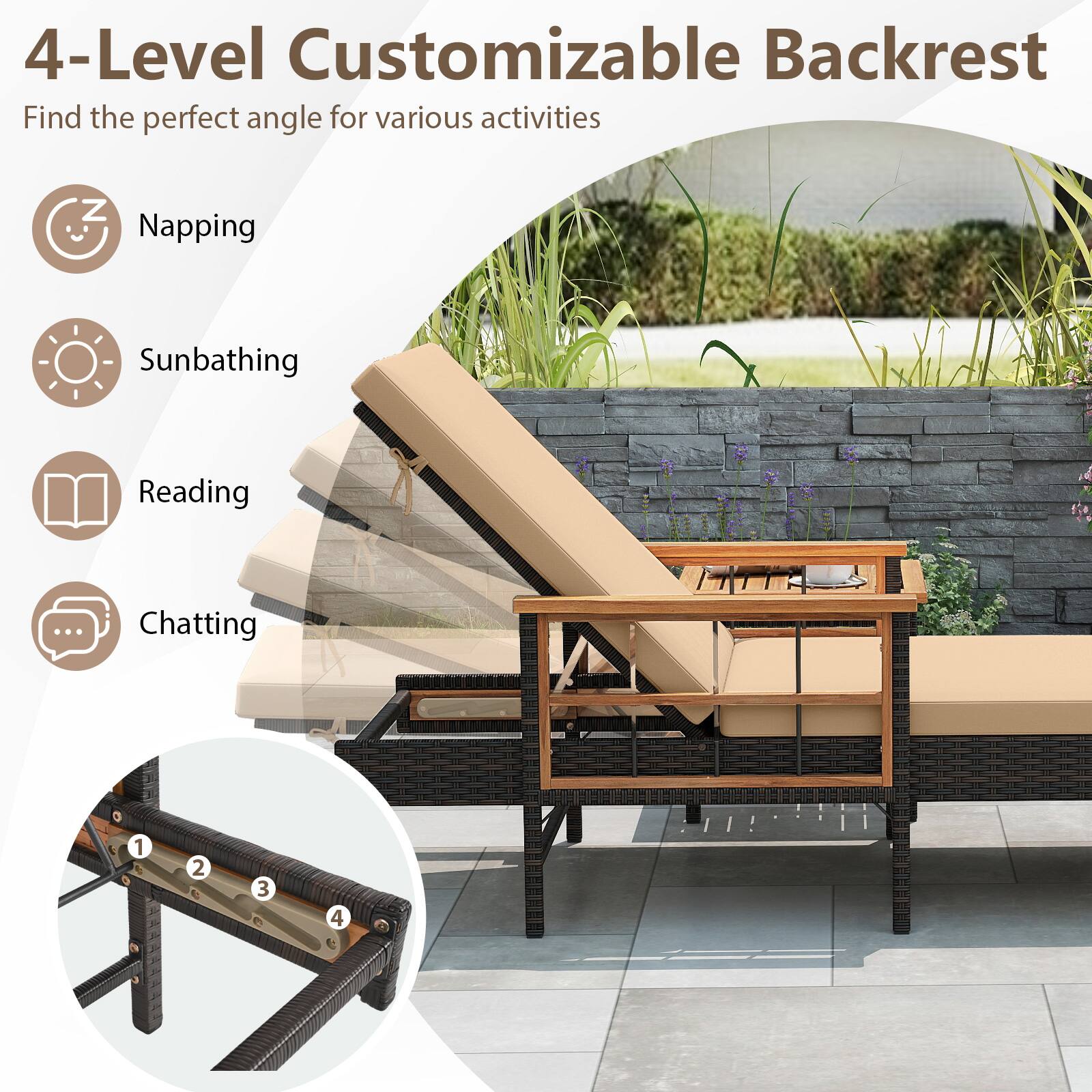 4-Level Customizable Backrest  
Find the perfect angle for various activities  
- Napping  
- Sunbathing  
- Reading  
- Chatting  

1  
2  
3  
4