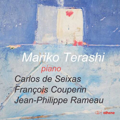 Mariko Terashi  
piano  
Carlos de Seixas  
François Couperin  
Jean-Philippe Rameau  

athene