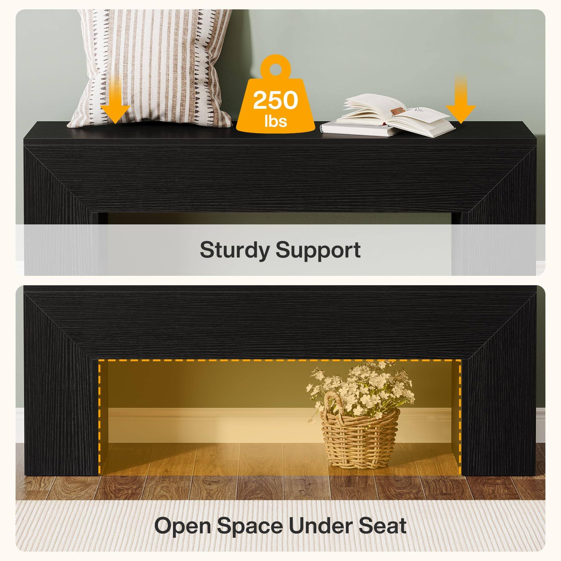 250 lbs  
Sturdy Support  
Open Space Under Seat