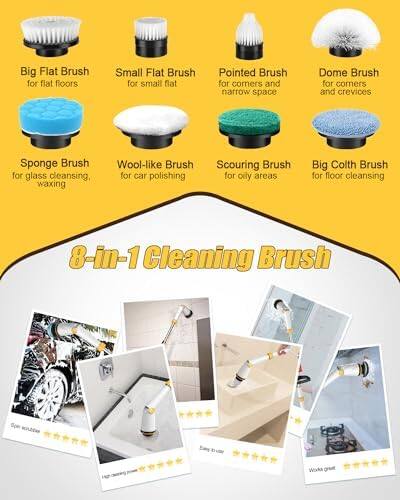 Big Flat Brush for flat floors  
Small Flat Brush for small flat  
Pointed Brush for corners and narrow space  
Dome Brush for corners and crevices  
Sponge Brush for glass cleansing, waxing  
Wool-like Brush for car polishing  
Scouring Brush for oily areas  
Big Cloth Brush for floor cleansing  
8-in-1 Cleaning Brush